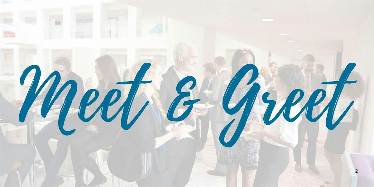 Meet & Greet: Mix and Mingle with Fellow Attendees & Meet Speakers