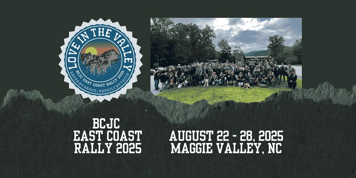 LOVE IN THE VALLEY. BCJC East Coast Rally & WNC FUNDRAISER! (read below)