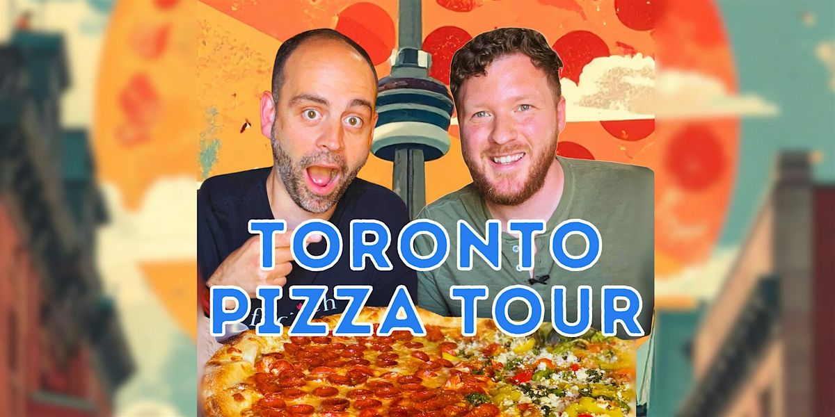 Toronto Pizza Tour - East Side