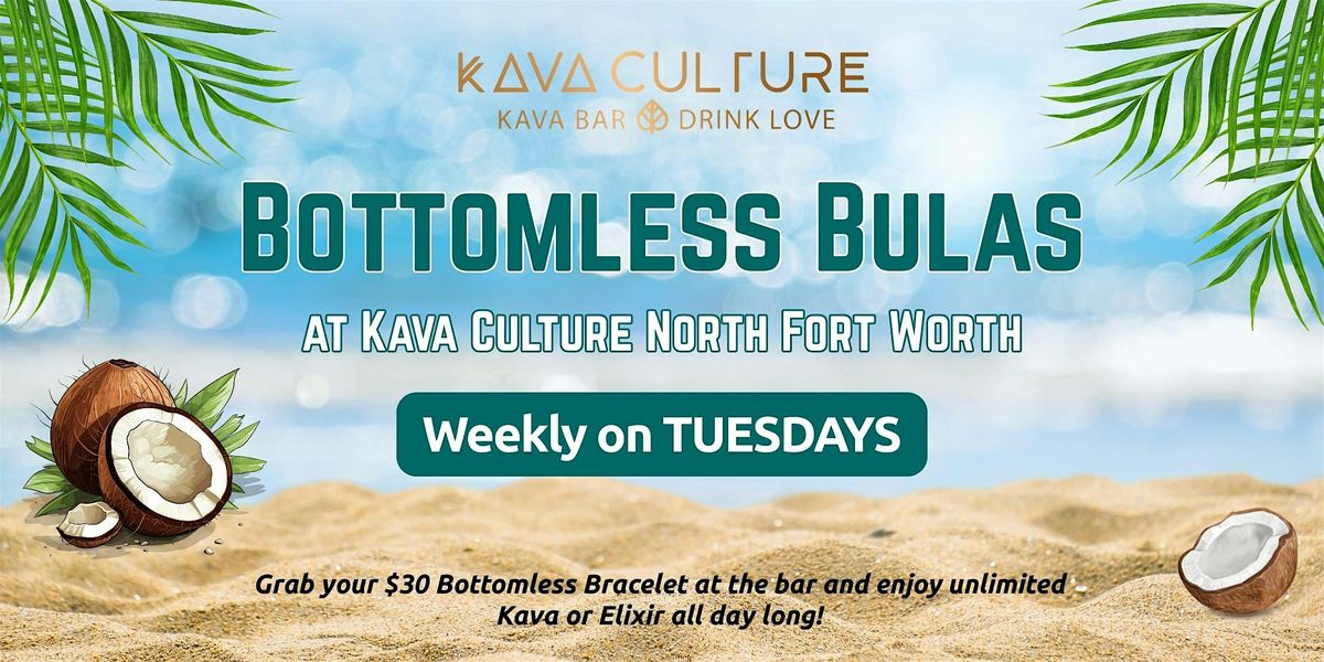 Bottomless Bula Tuesdays at Kava Culture \u2728