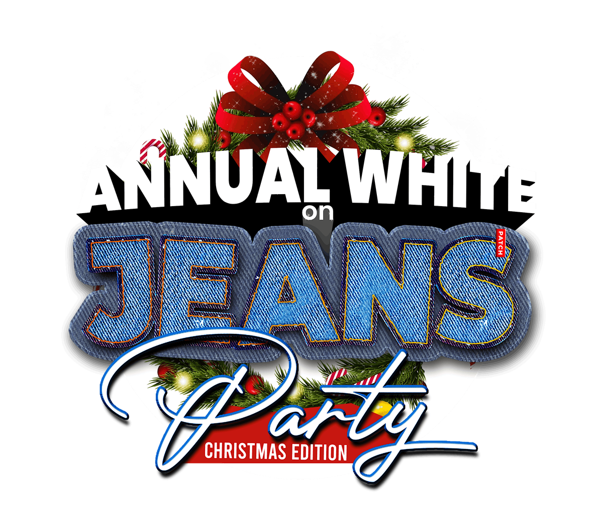 ANNUAL WHITE ON JEANS PARTY (Christmas Edition)