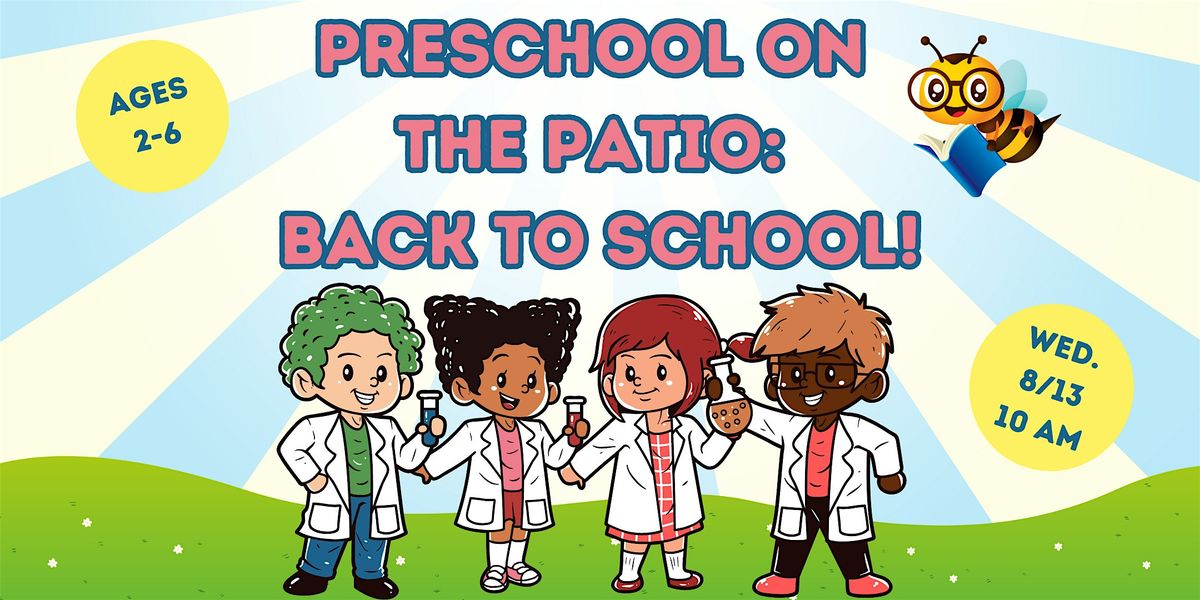 Preschool on the Patio: Back to School! (Ages 2-6) @ Museum Brick Patio