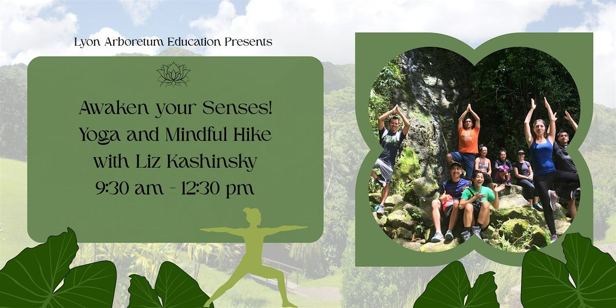 Awaken Your Senses! Yoga and Mindful Hike - October