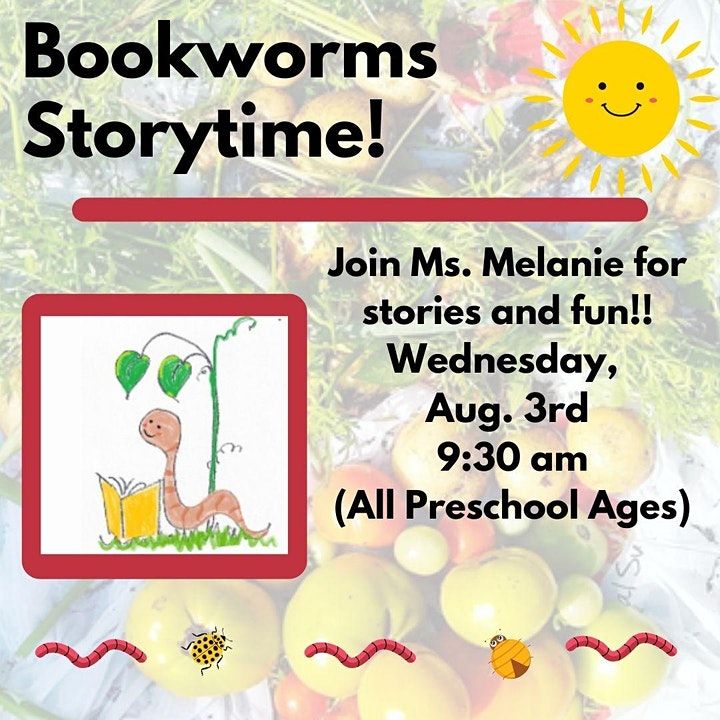 Bookworms Storytime! (All Preschool Ages) @ Our Community Garden Plot ...