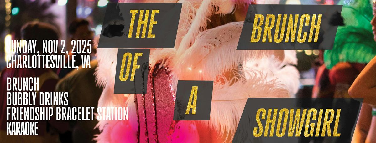 The Brunch of a Showgirl