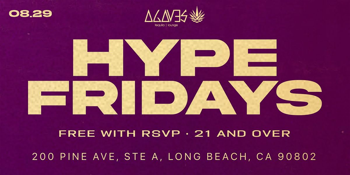 08.29.25 | HYPE FRIDAYS \u2022 LONG BEACH