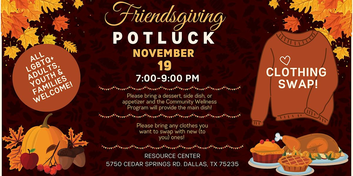 Friendsgiving Potluck & Clothing Swap (LGBTQ+ Adults, Youth, & Families)