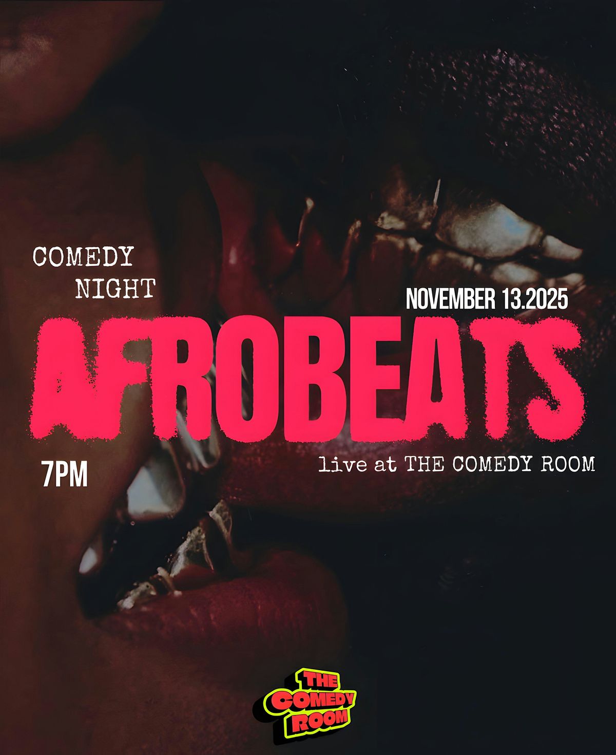 AFRO BEATS X COMEDY NIGHT| LIVE AT THE COMEDY ROOM