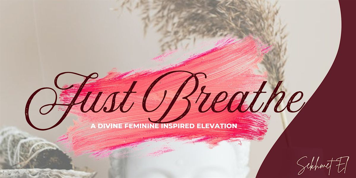 Dear Sis.! Just Breathe