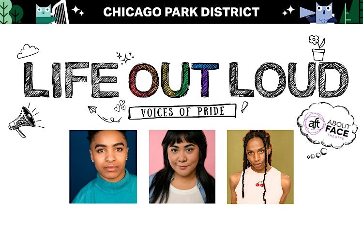 About Face Theatre Presents Life OUT Loud: Voices of Pride (Vittum Park)