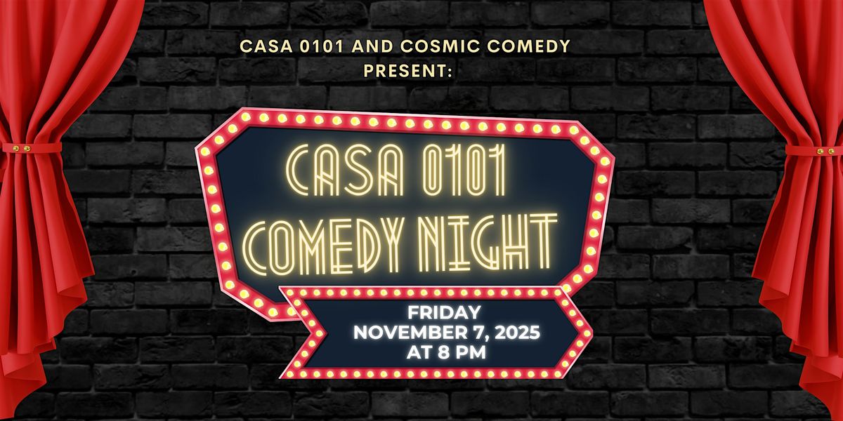 CASA 0101 Comedy Night