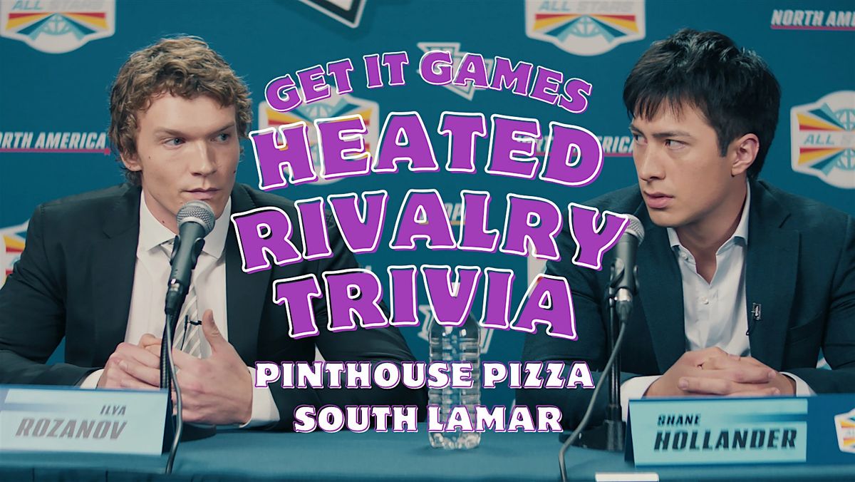 Heated Rivalry Trivia Questions Pdf Heated Rivalry Trivia at Pinthouse Pizza, Austin on 8th April, 2026