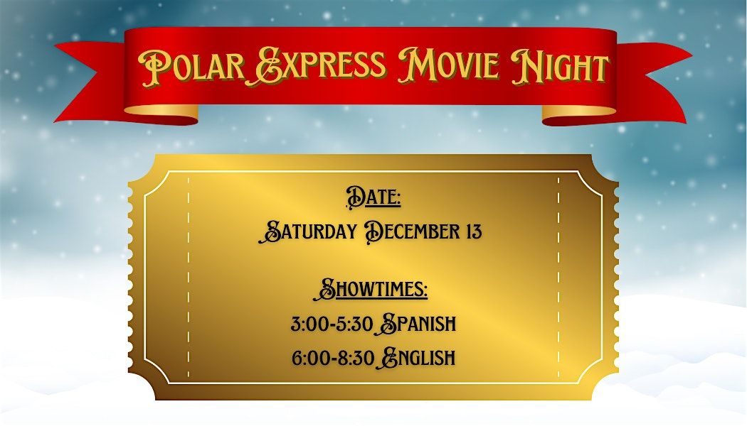 Polar Express Immersive Movie Night 2025 (English Showing)