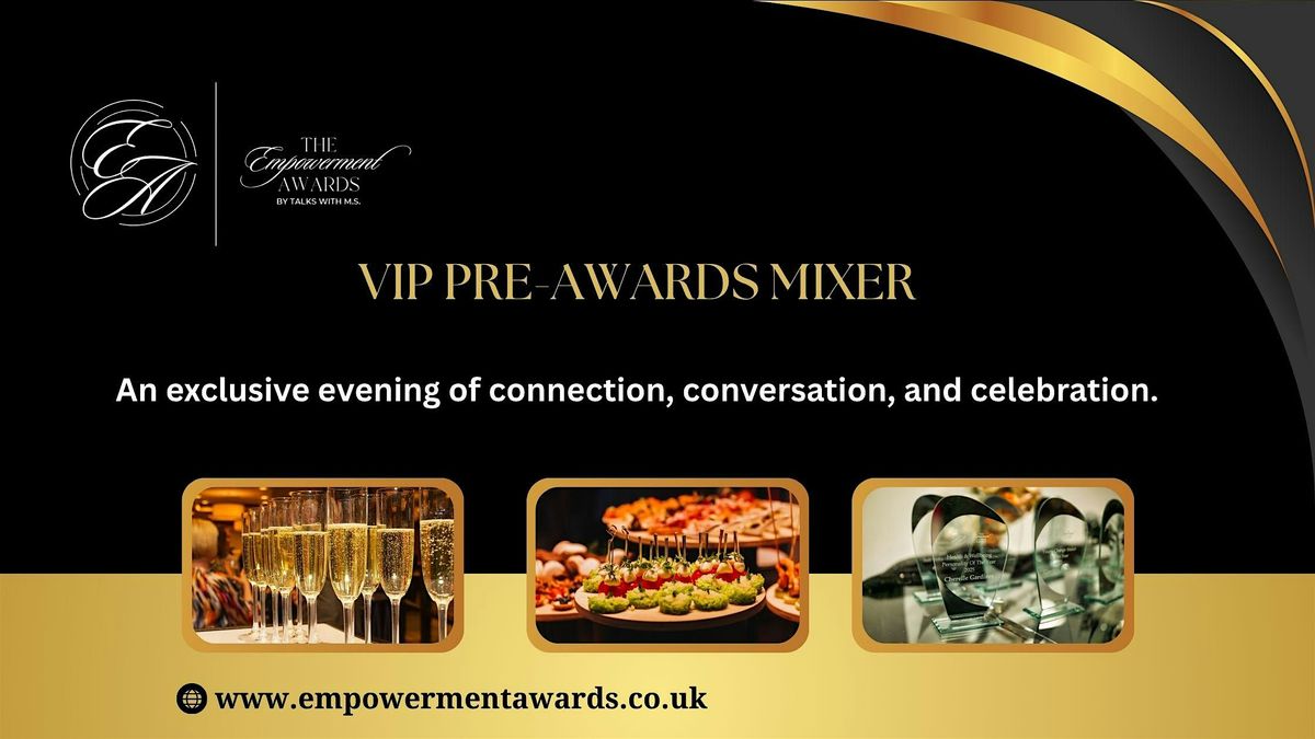 The Empowerment Awards VIP Mixer
