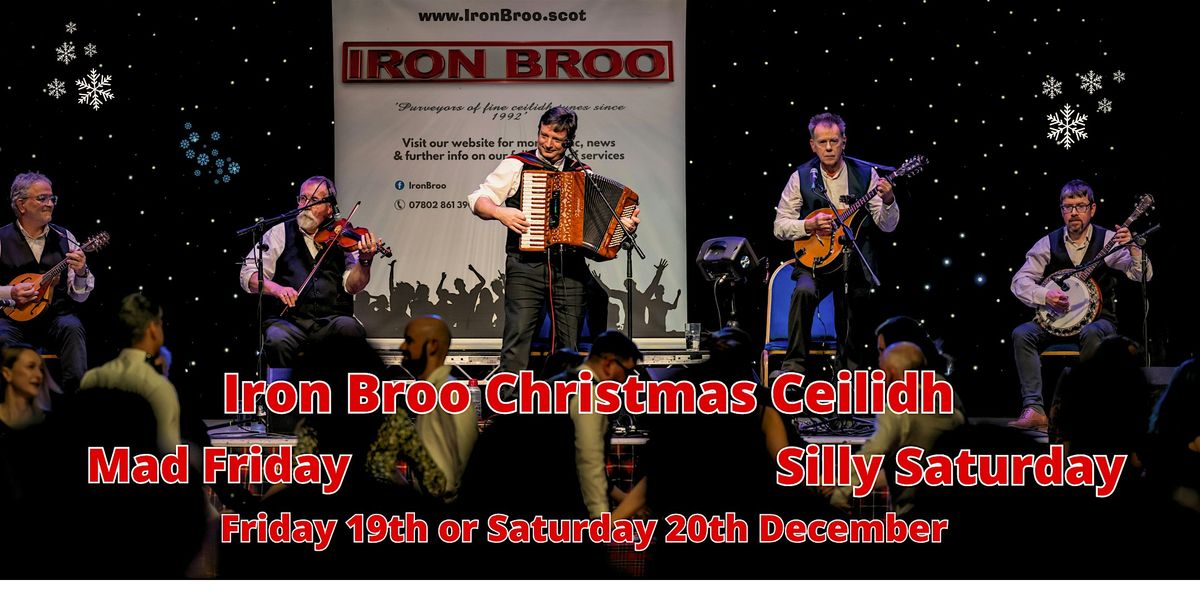 Iron Broo's Mad Friday Christmas Ceilidh 2025 (Friday 19th December)