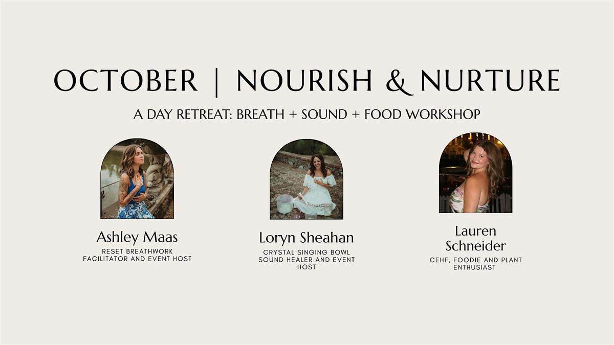 Nourish & Nurture: Fueling Our Bodies + Breath + Sound