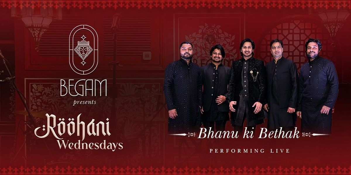 Sufi Night ft. Bhanu Ki Baithak at Begam, Delhi