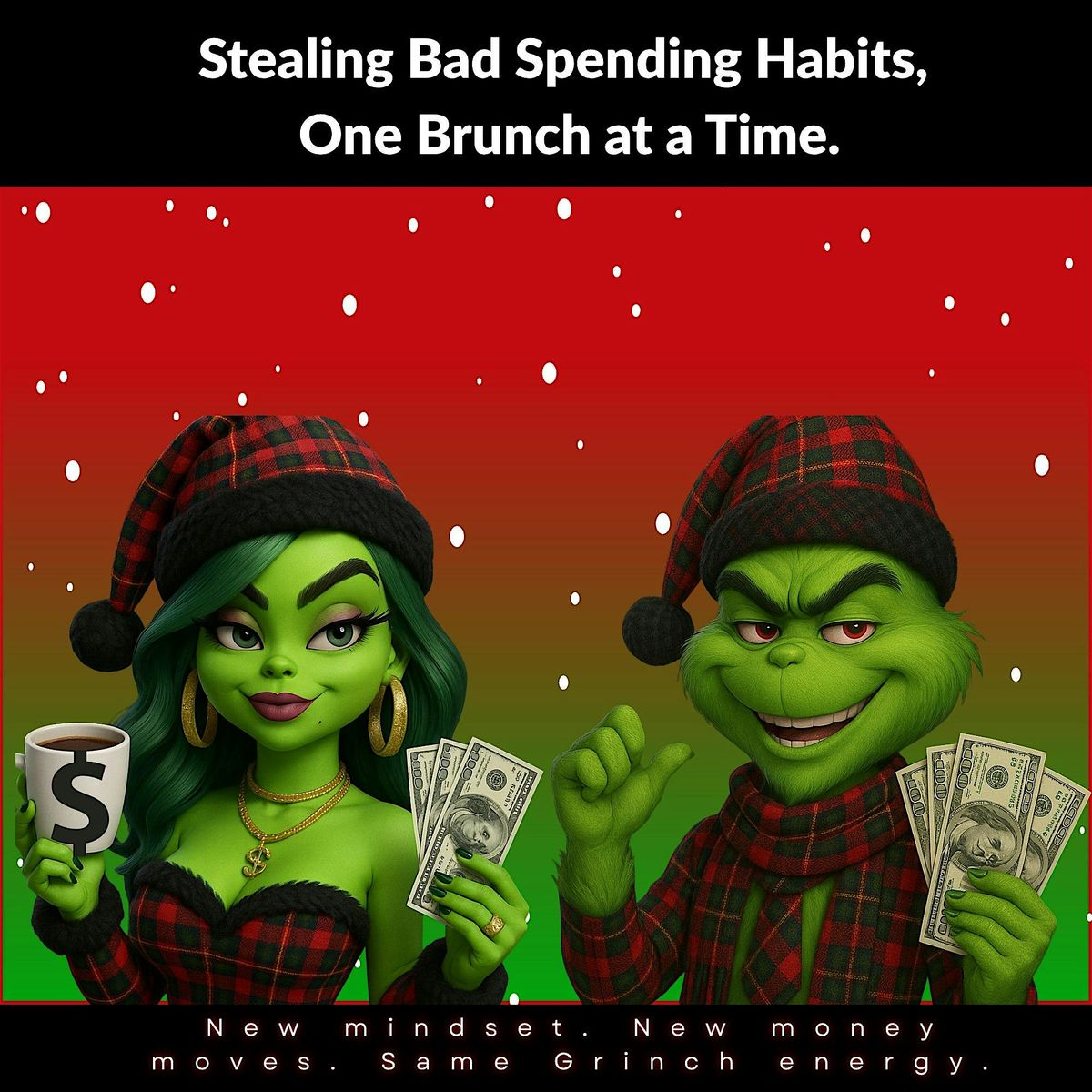 Grinchin on a Budget "Brunch"