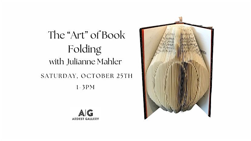 The "ART" of Book Folding with Julianne Mahler