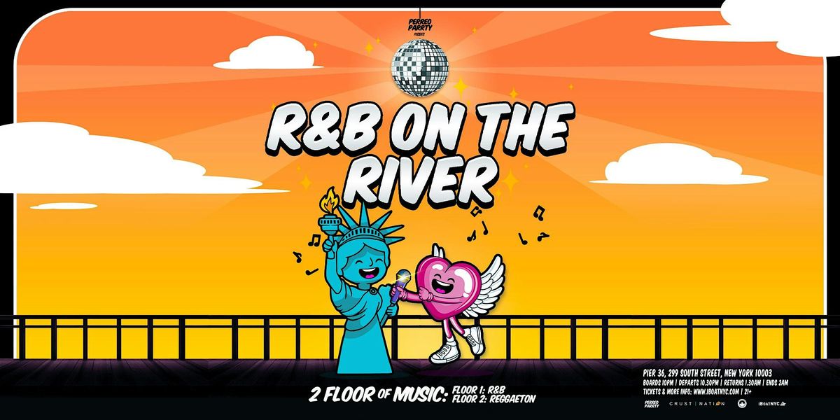 R&B on the RIVER - Hip Hop & R&B Boat Party Yacht Cruise NYC