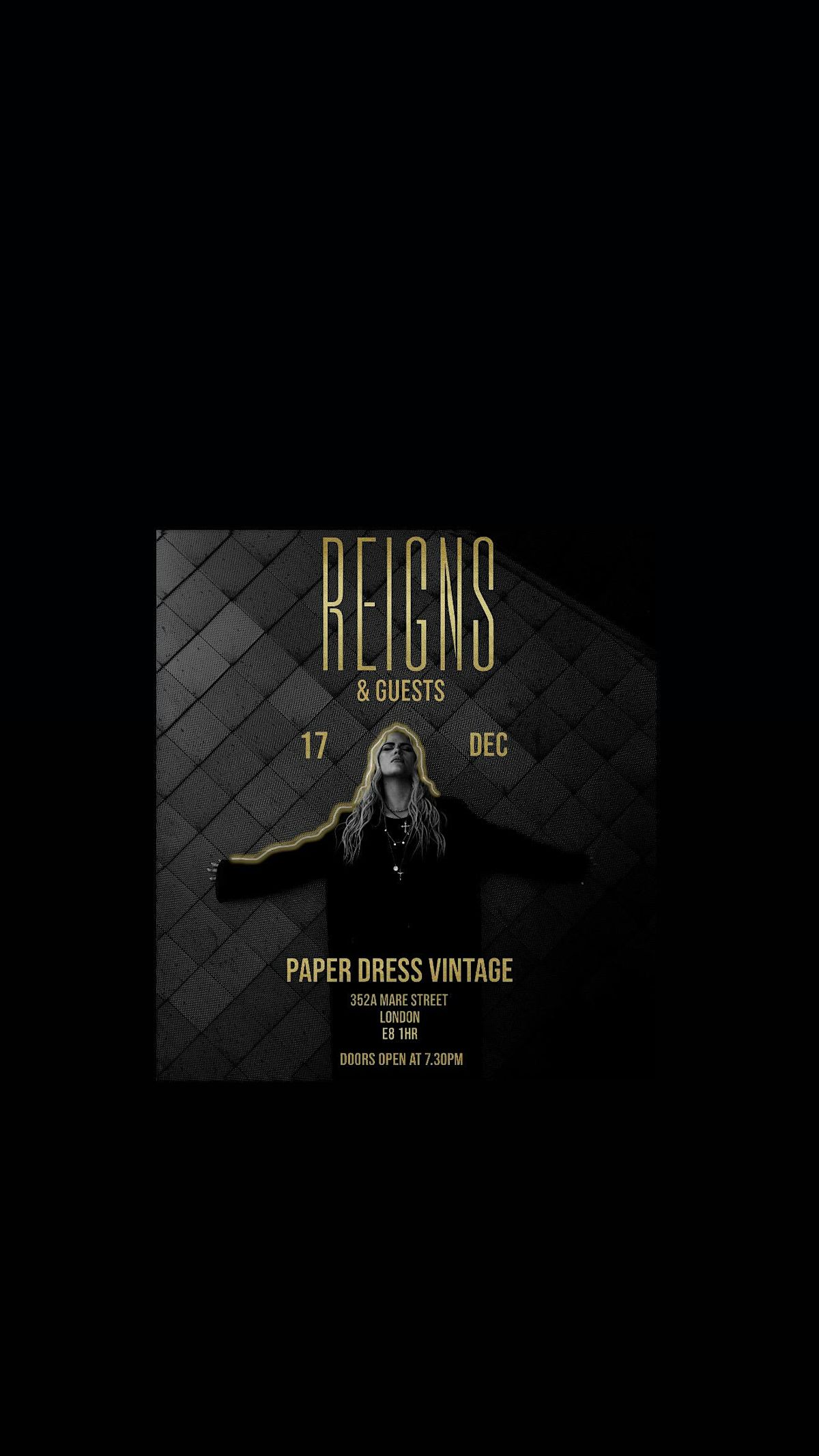 REIGNS Headline Show @ Paper Dress Vintage