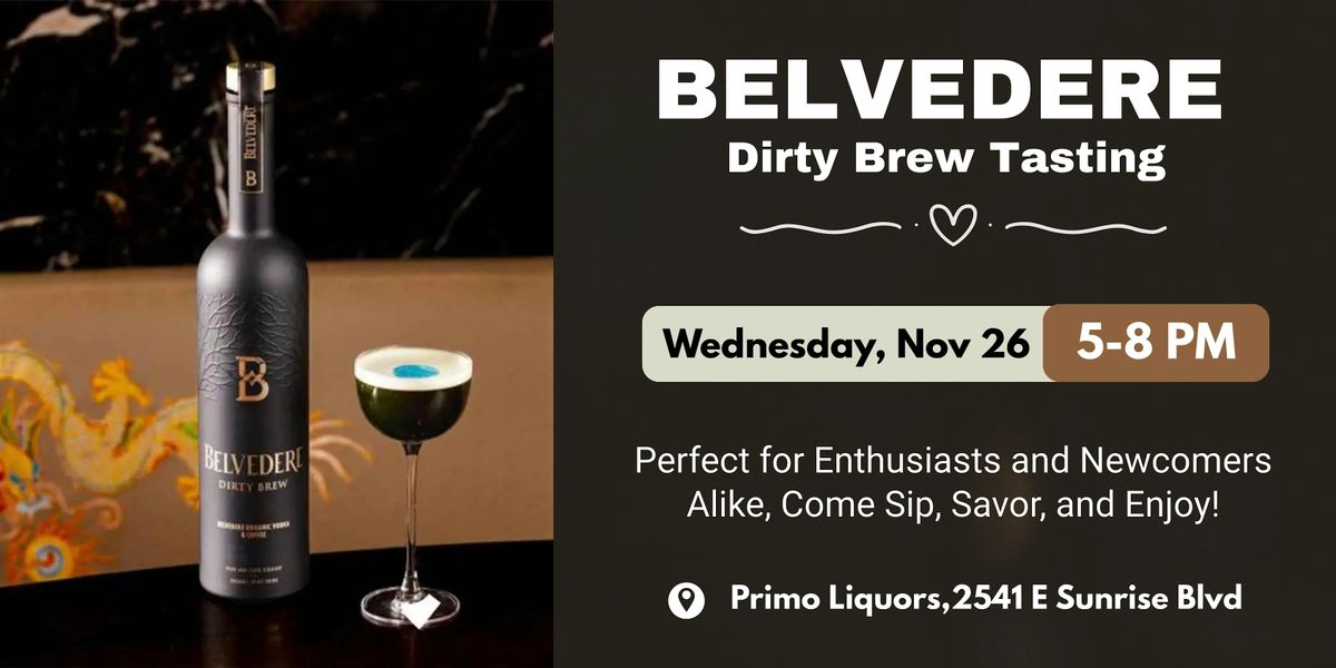 \u2728 BELVEDERE Dirty Brew Tasting \u2728