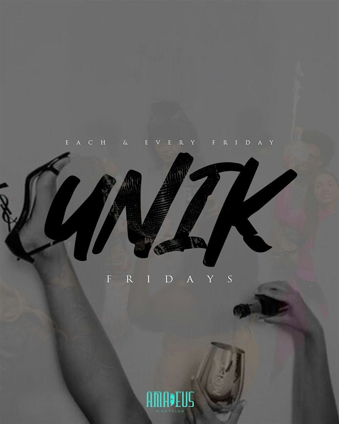 Friday October 18th 2025: Unik Fridays at Amadeus Nightclub