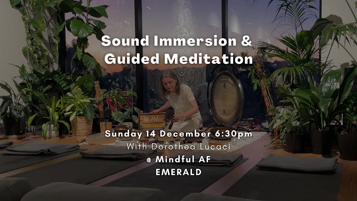 EMERALD (Vic): Sound Immersion & Guide Meditation