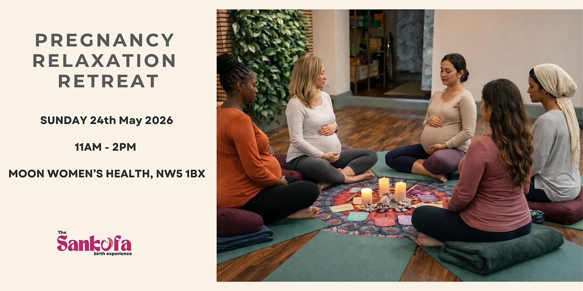 Pregnancy Relaxation Retreat - May 2026