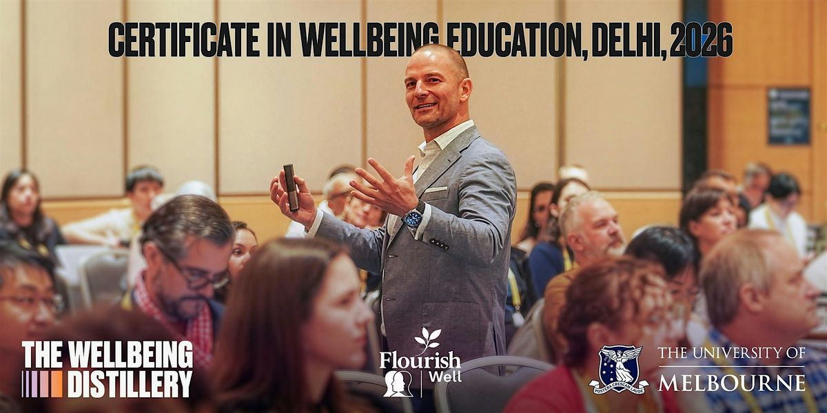 Certificate in Wellbeing Education, Delhi