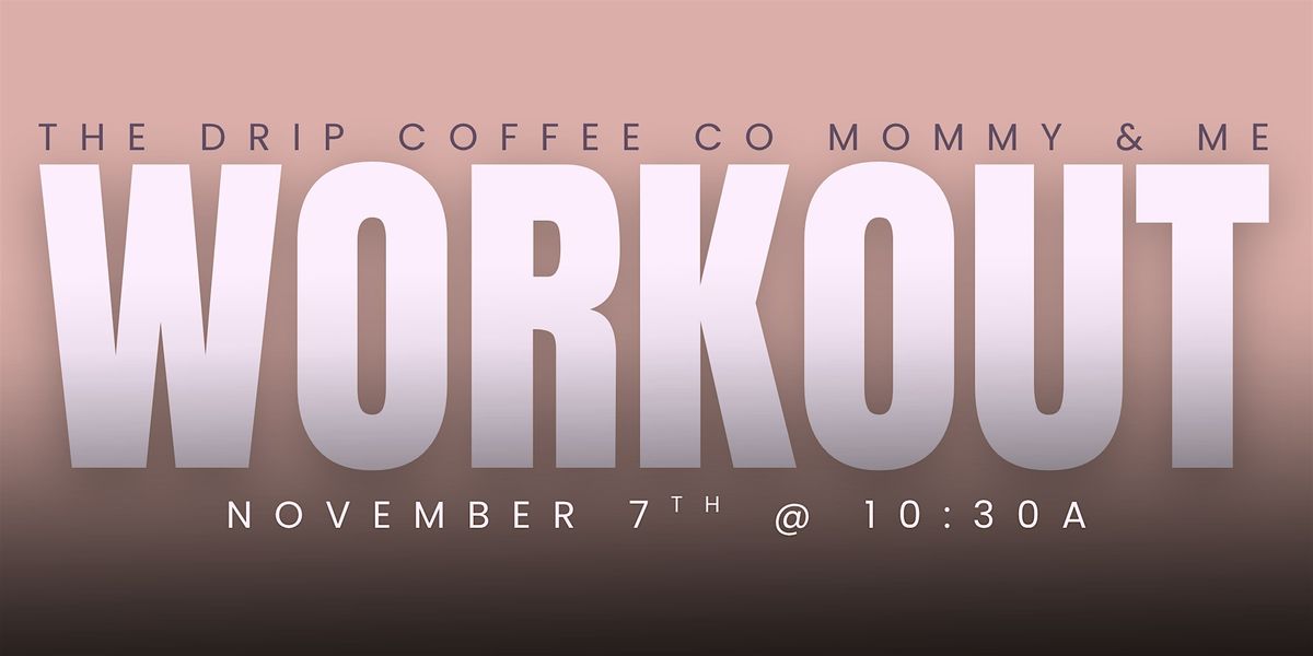 Mommy & Me Workout Class