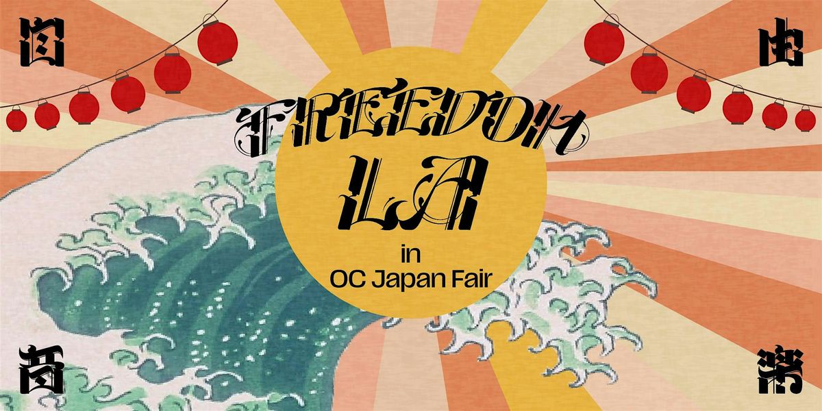 Freedom LA - Japanese Music Festival in OC Japan Fair