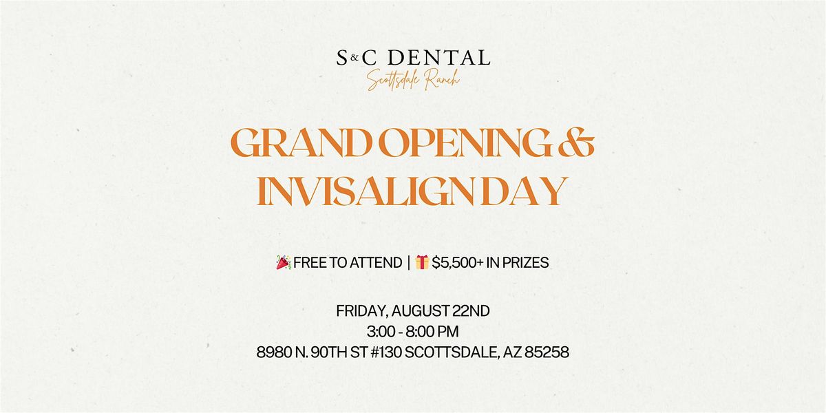 Grand Opening Party at S&C Dental Scottsdale Ranch