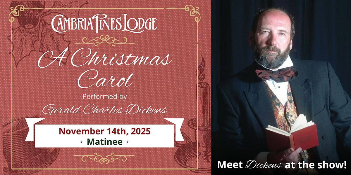 Gerald Charles Dickens presents "A Christmas Carol" Matinee , Nov. 14th