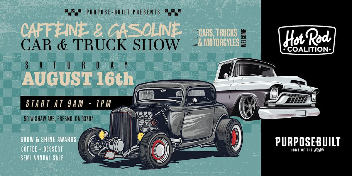 Caffeine and Gasoline Presented by Purpose-Built + Hot Rod Coalition