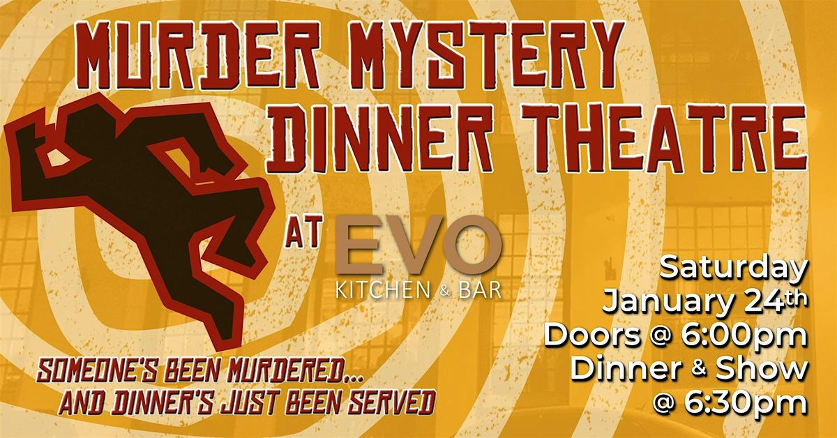M**der, Mystery & Mayhem at EVO