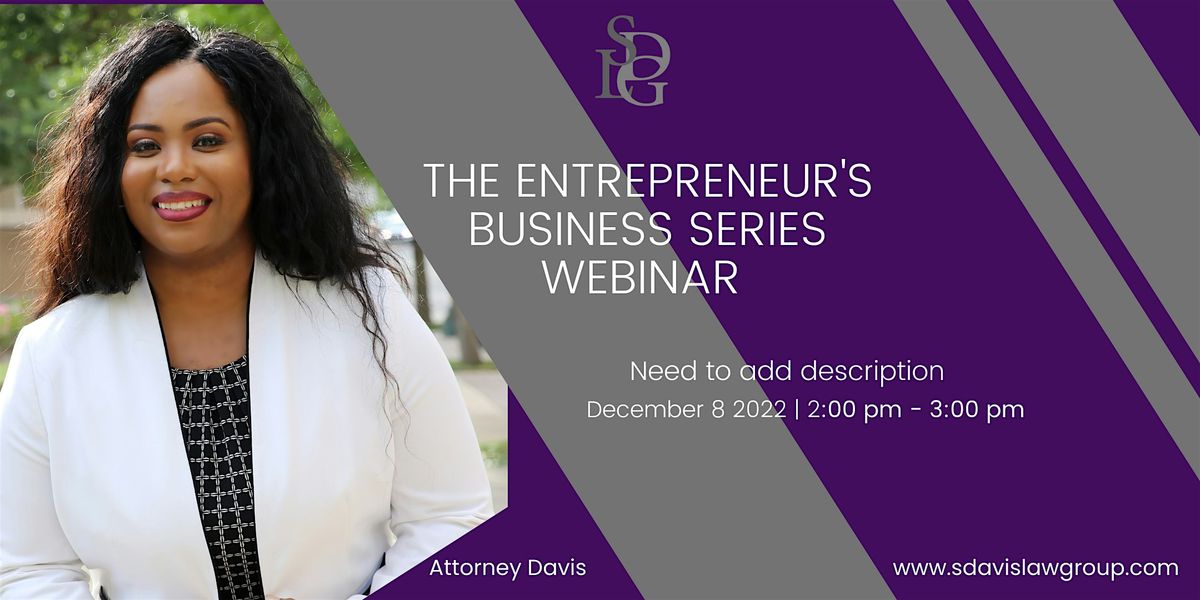The Entrepreneur's Business Series Webinar