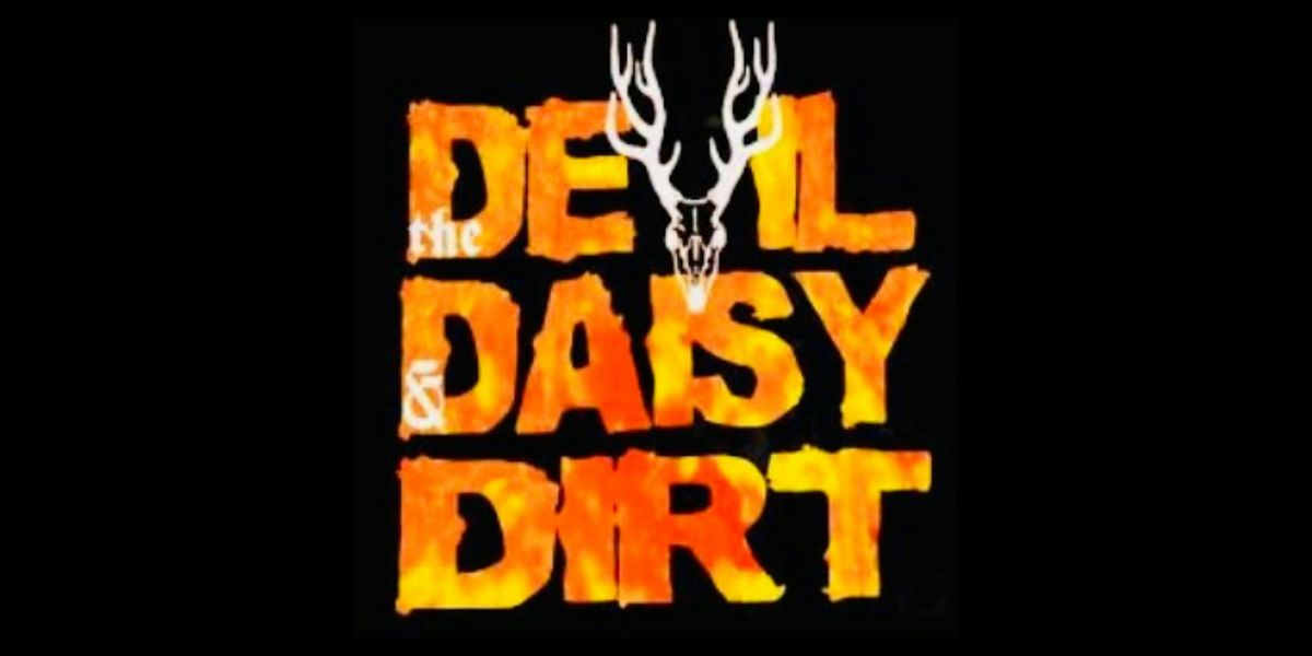 The Devil & Daisy Dirt