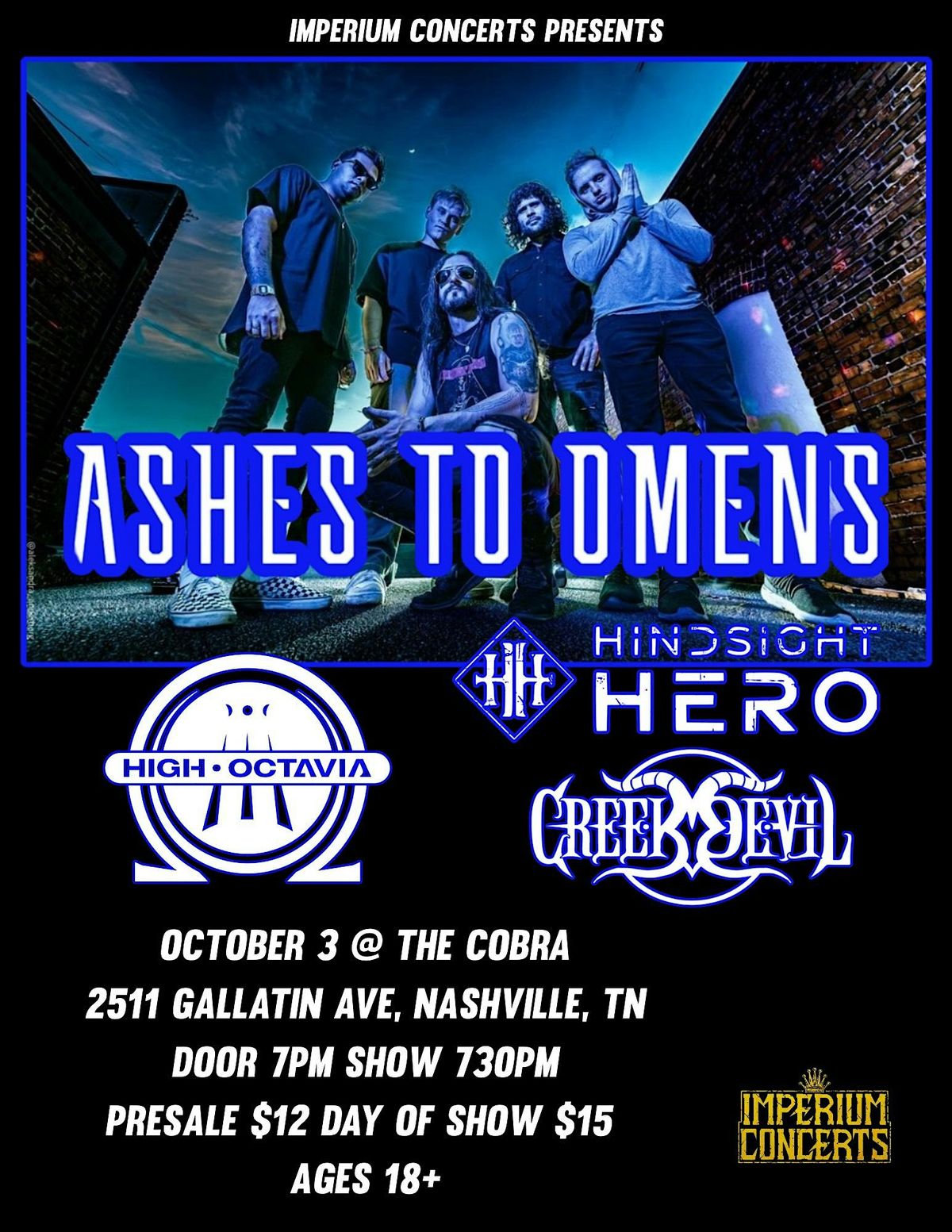 Venue: Ashes to Omens | High Octavia | Hindsight Hero | Creek Devil