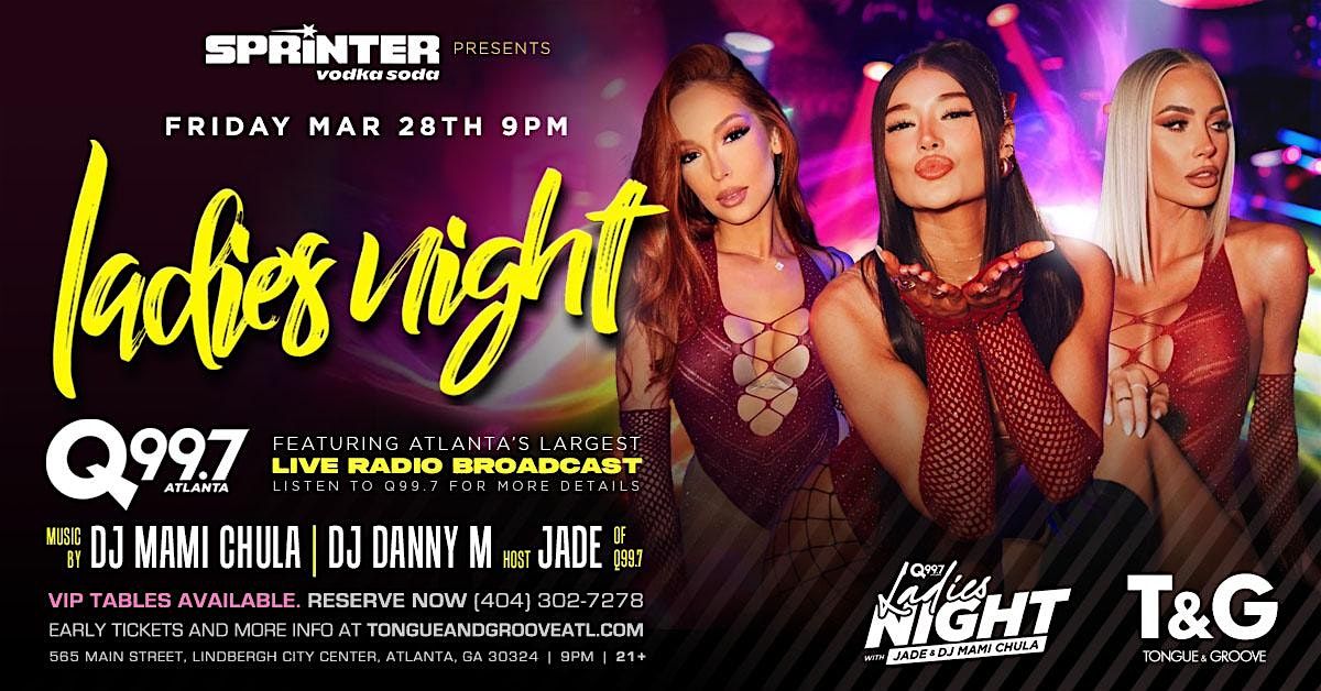 Q99.7 Ladies Night at Tongue and Groove with DJ Mami Chula and DJ Danny M