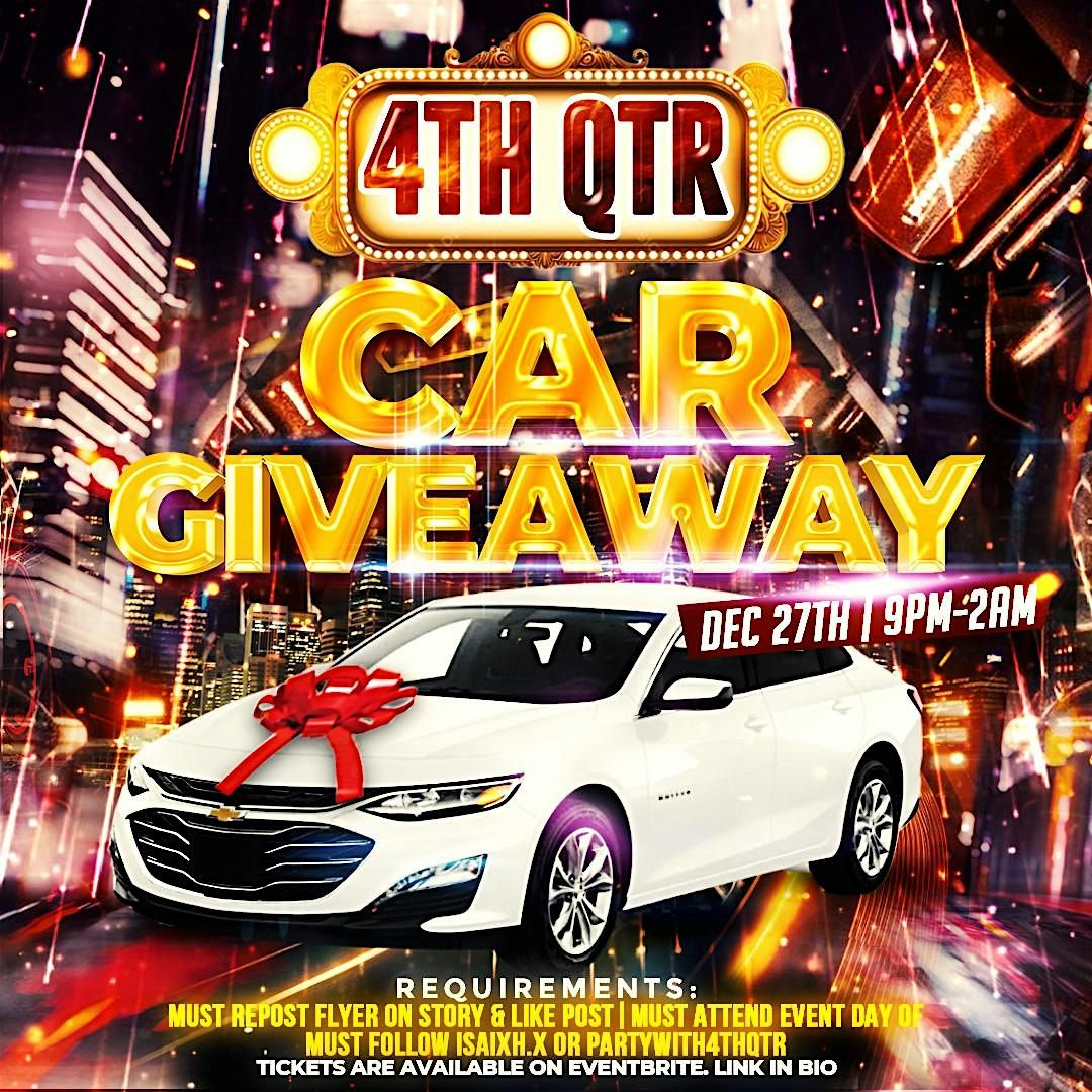 4TH QTR CAR GIVEAWAY