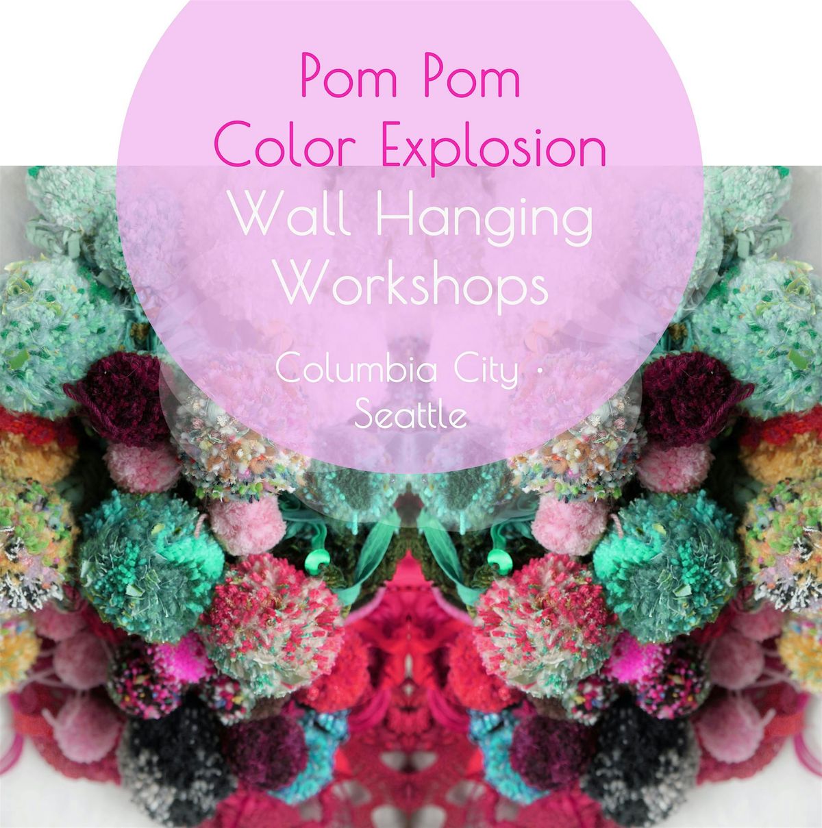 Pom Pom Color Explosion Wall Hanging Workshops