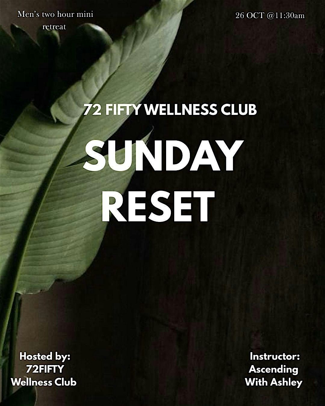 Sunday Reset: Men\u2019s Wellness Retreat