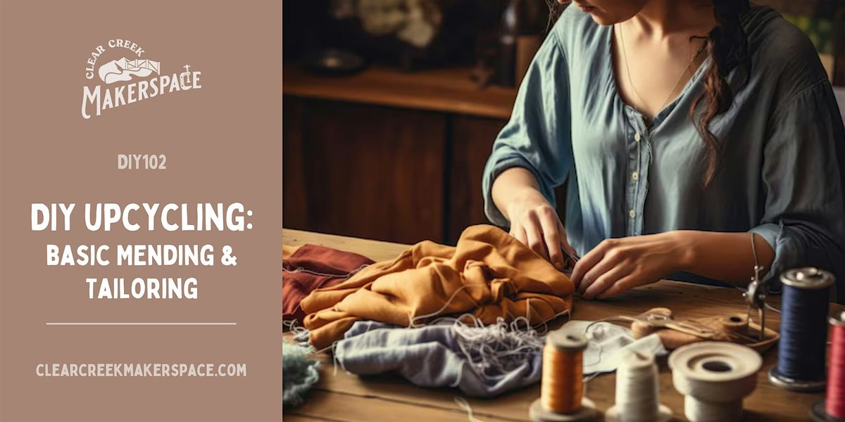 DIY Upcycling: Basic Mending and Tailoring