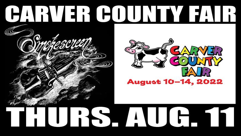 Smokescreen at Carver County Fair Carver County Fair Waconia, MN