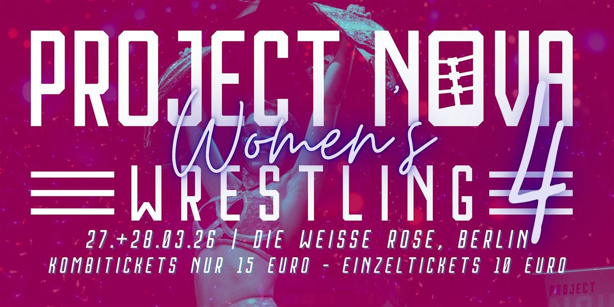 Project Nova: Women's Wrestling 4: Part 2