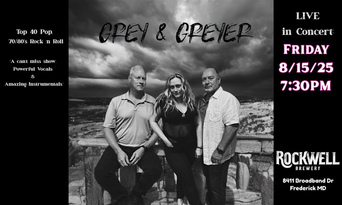 Grey & Greyer Live in Concert @ Rockwell Brewery 8\/15\/25