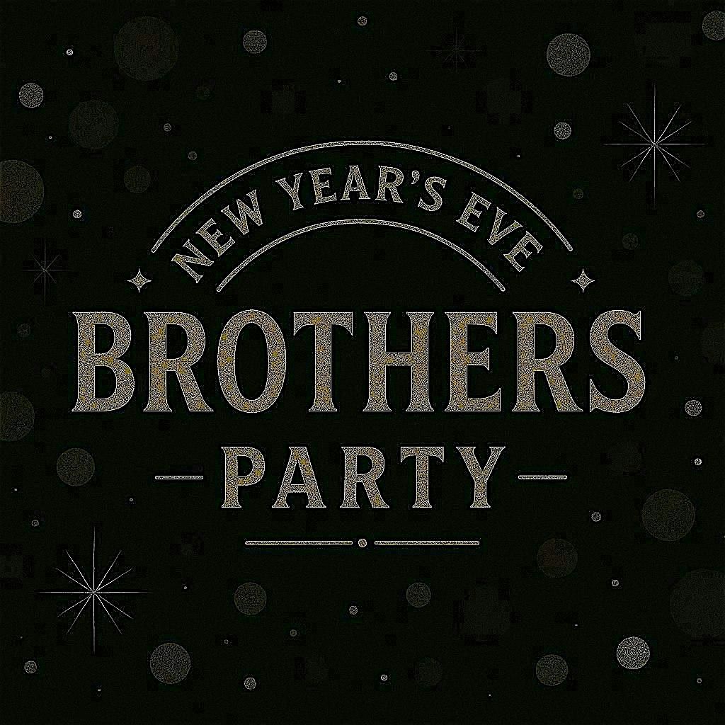 The Final Pour at Brothers - A New Year's Eve Farewell Celebration