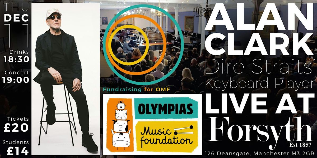 Alan Clark of Dire Straits \u2013 Live at Forsyth!