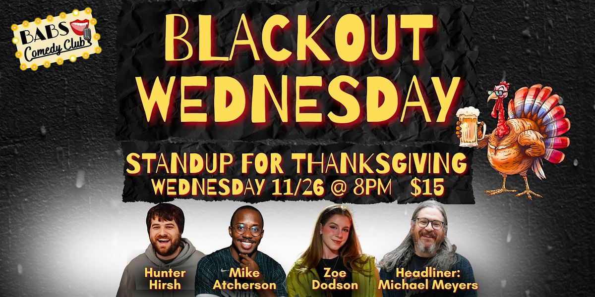 Blackout Wednesday- Standup for Thanksgiving
